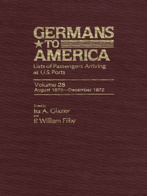 cover image of Germans to America, Volume 28 Aug. 1, 1872-Dec. 31, 1872